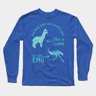 A Llama or an Emu Long Sleeve T-Shirt